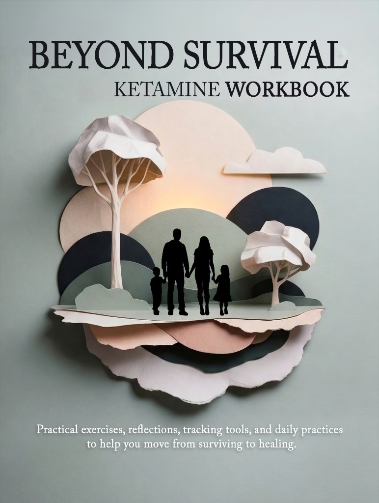 Cover of the Beyond Survival Ketamine Workbook, with a paper-cut illustration of a family holding hands.
